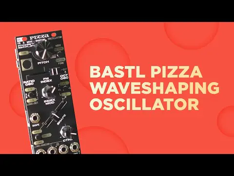 Bastl Pizza FMシンセサイザー BASTL Pizza FM + Waveshaping Oscillator