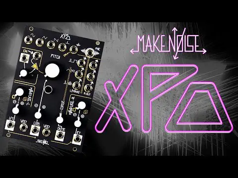 Make Noise XPO Stereo Prismatic Oscillator