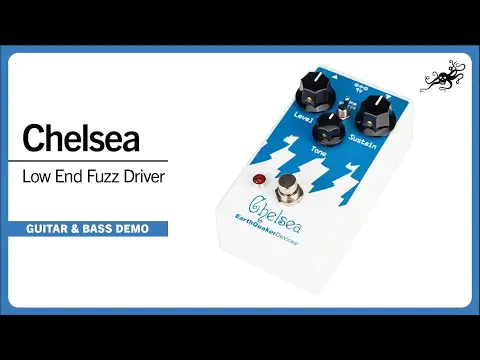 EarthQuaker Devices Chelsea Low End Fuzz Driver