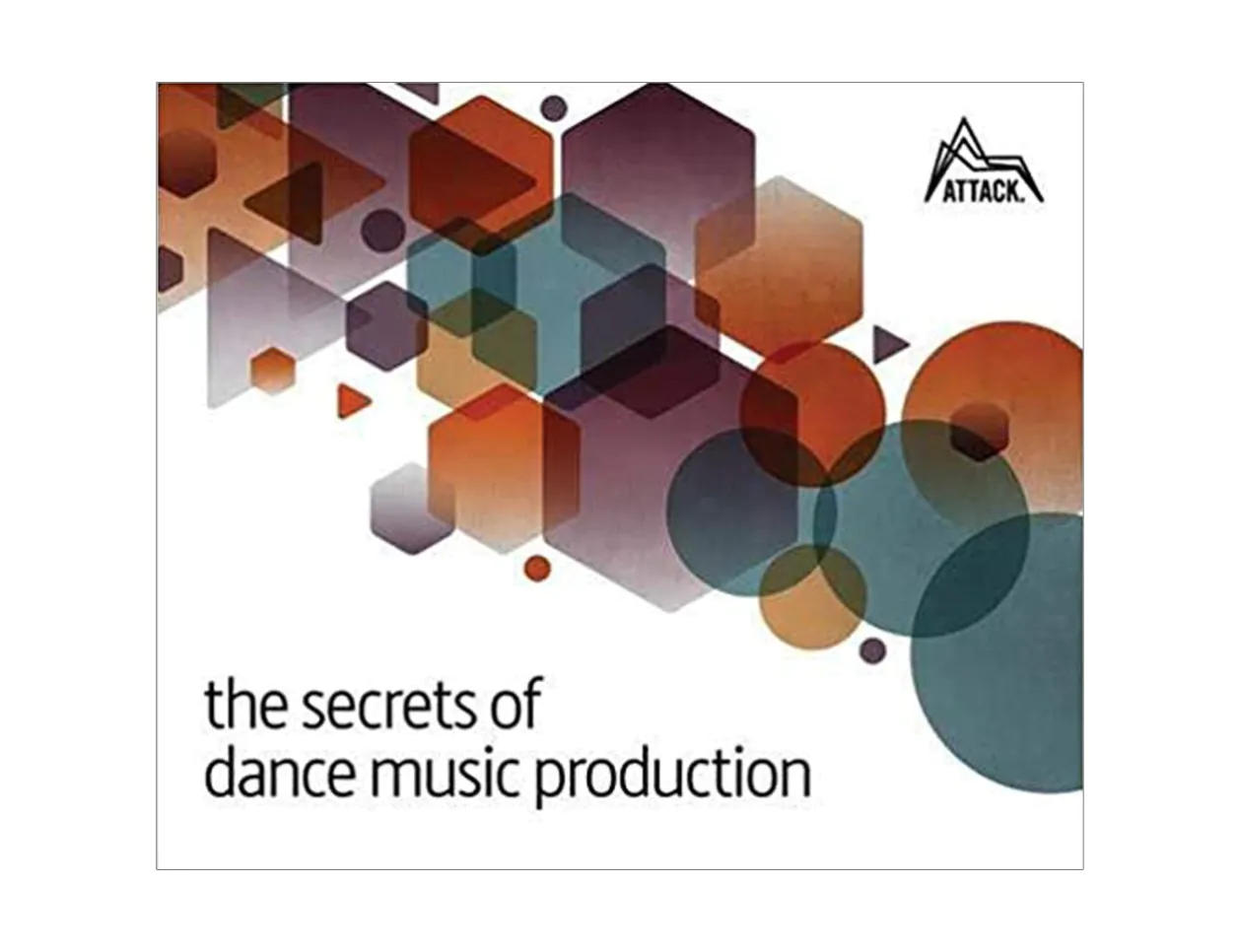 David Felton The Secrets of Dance Music Prod.