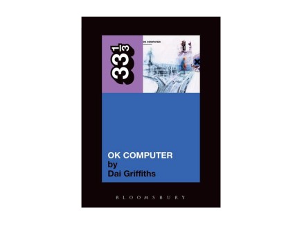 33 1/3 Radiohead’s OK Computer
