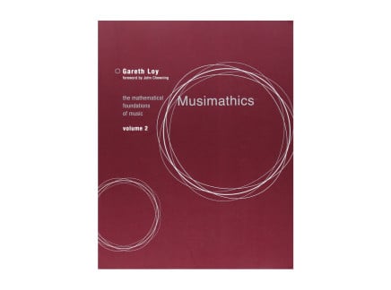 Gareth Loy - Musimathics Vol. 2