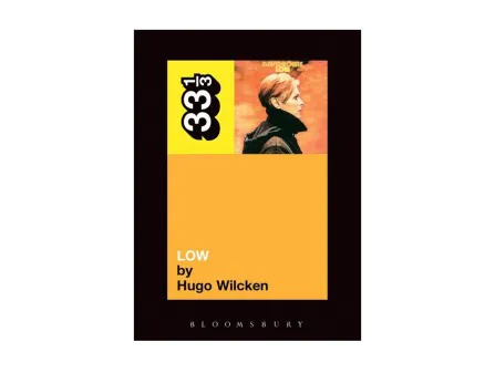 33 1/3 David Bowie’s Low 33 1/3 David Bowie’s Low
