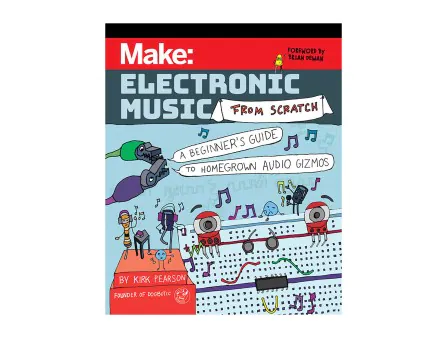 Kirk Pearson Make: Electronic Music from Scratch Kirk Pearson Make: Electronic Music from Scratch