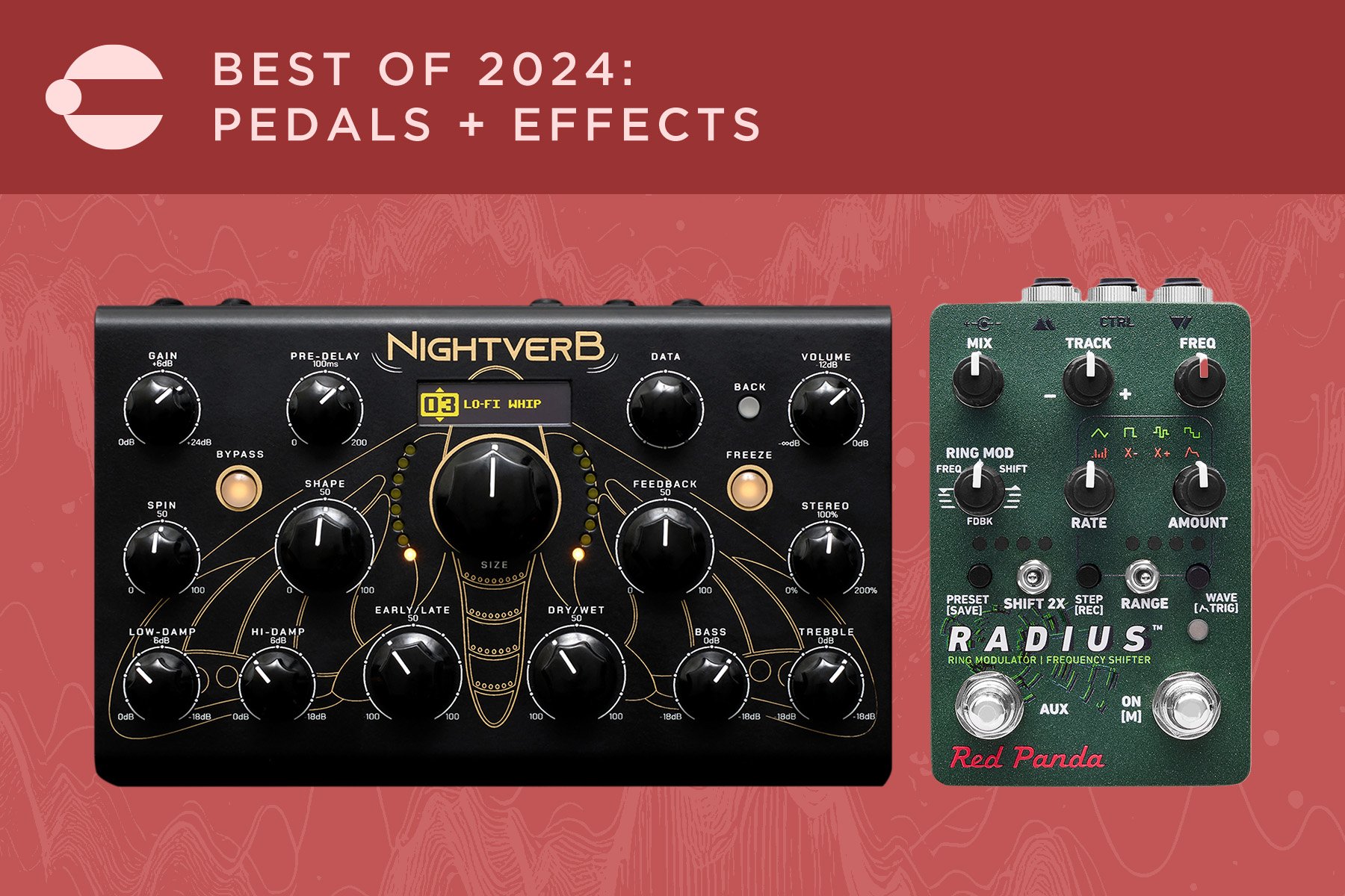 Best Pedals + Effects of 2024
