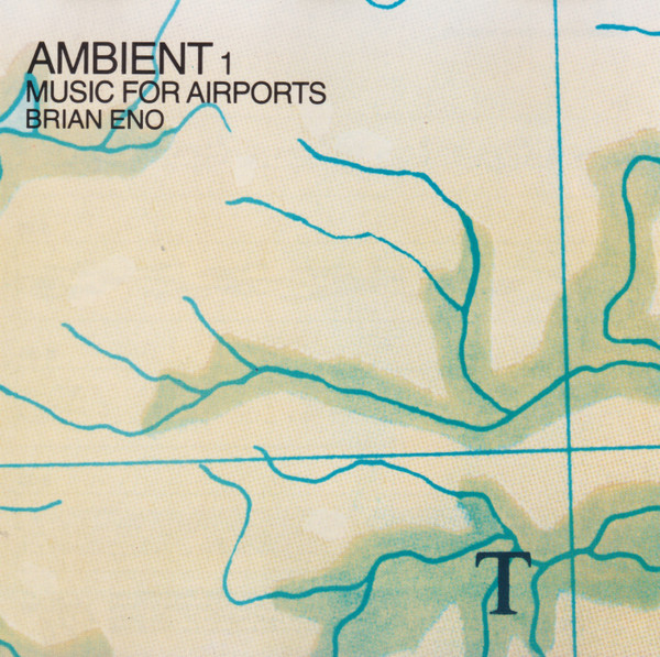 Brian Eno's Ambient 1: Music for Airports