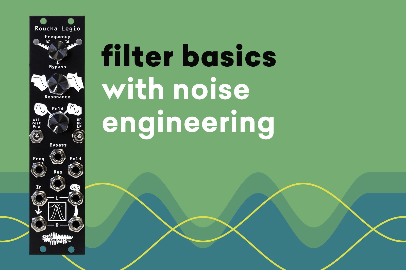 Filter Basics with the Noise Engineering Roucha Legio