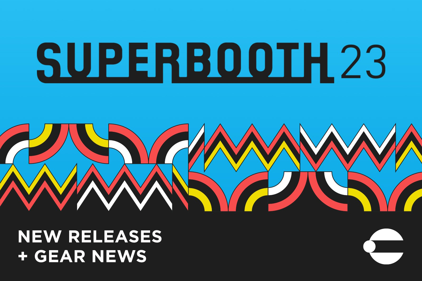 Superbooth 2023 Coverage: In Depth