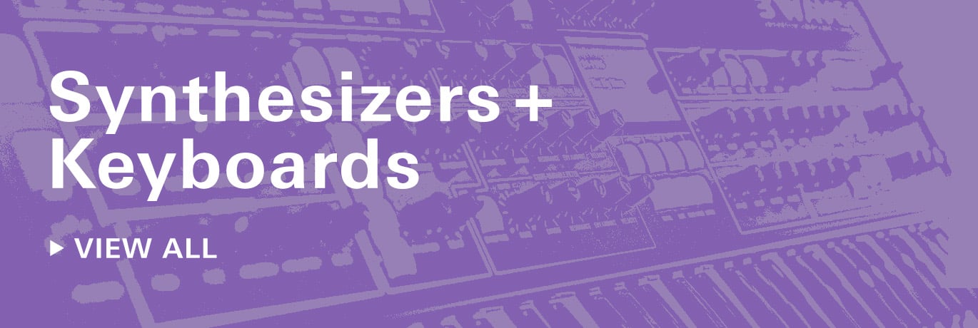Synthesizers + Keyboards