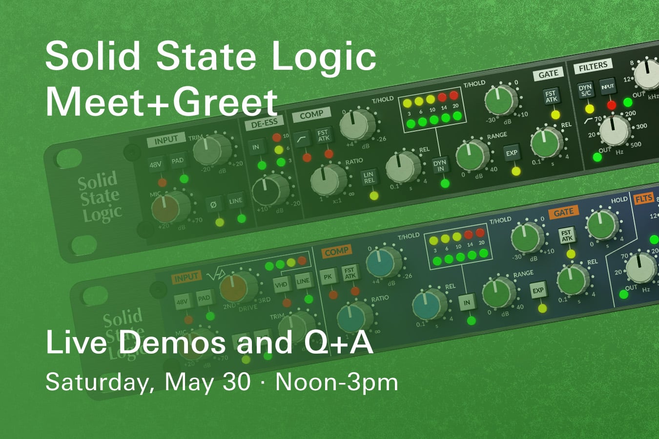 Solid State Logic Meet + Greet Saturday, May 30th—Event Info Here
